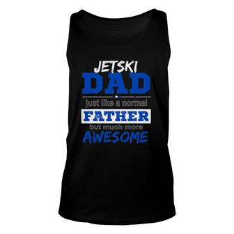 Funny Jetski Dad Fathers Day Sport Lover Unisex Tank Top - Seseable