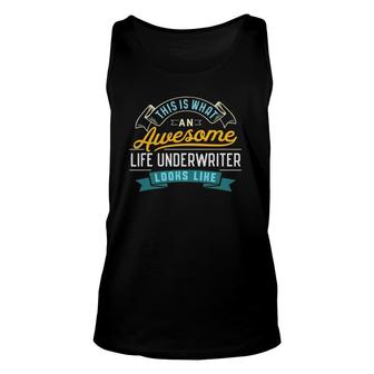 Funny Life Underwriter Awesome Job Occupation Unisex Tank Top - Seseable