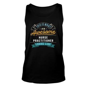 Funny Nurse Practitioner Awesome Job Occupation Unisex Tank Top - Seseable