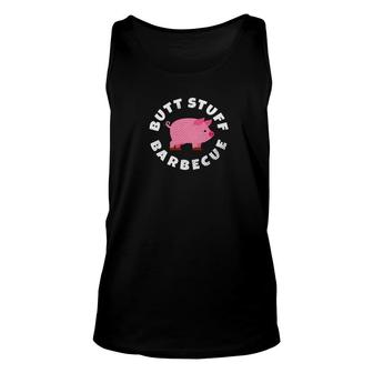 Funny Pork Butt Stuff Barbecue Bbq Grilling Gift Dad Unisex Tank Top - Monsterry CA