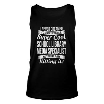Funny School Library Media Specialist Gift Unisex Tank Top | Mazezy