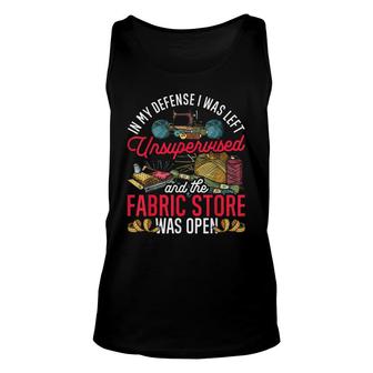 Funny Sewer In My Defense I Was Left Unsupervised Sewing Unisex Tank Top - Seseable