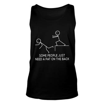 Funny Some People Just Need A Pat On The Back New Letters Unisex Tank Top - Seseable