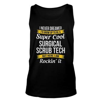 Funny Surgical Scrub Techappreciation Gifts Unisex Tank Top | Mazezy