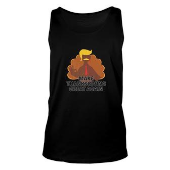 Funny Thanksgiving Turkey Trump Great Again Mom Dad Unisex Tank Top - Monsterry
