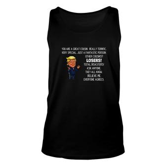 Funny Trump Gifts For Cousin You Are A Great Cousin Unisex Tank Top - Monsterry UK