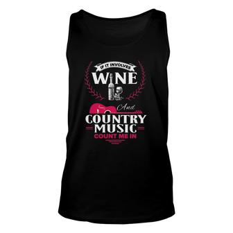 Funny Wine Country Music Lover Saying Gift For Women Men Unisex Tank Top | Mazezy