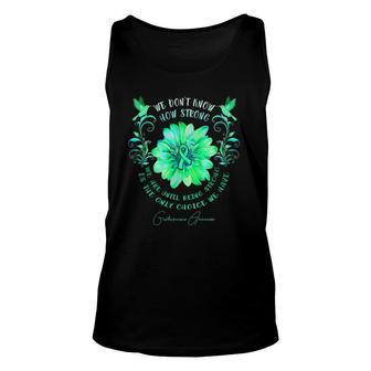 Gastroparesis Awareness Flower We Dont Know How Strong We Unisex Tank Top | Mazezy