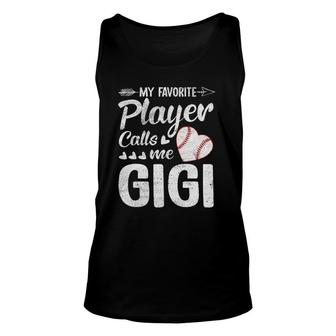 Gigi Baseball My Favorite Player Calls Me Gigi Unisex Tank Top - Seseable