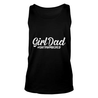 Girl Dad Fathers Day Awesome Girl Dad Outnumbered Unisex Tank Top - Seseable