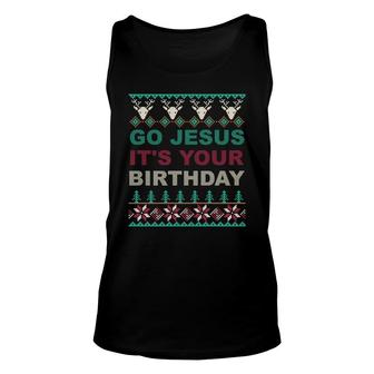 Go Jesus Its Your Birthday Ugly Christmas Sweater Unisex Tank Top - Monsterry