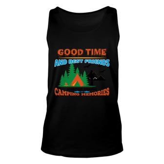 Good Time And Best Friends Amazing Fishing Camping Memories Summer Unisex Tank Top - Seseable