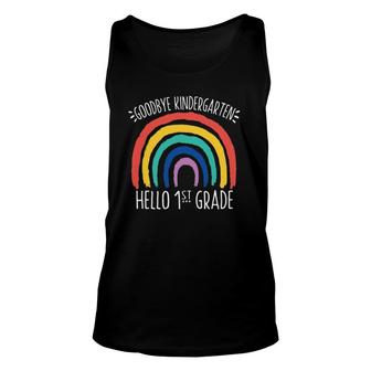 Goodbye Kindergarten Hello 1St Grade School Teacher Student Unisex Tank Top - Seseable