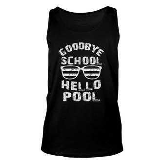 Goodbye School Hello Pool Funny Student Teacher Gifts T Unisex Tank Top - Seseable