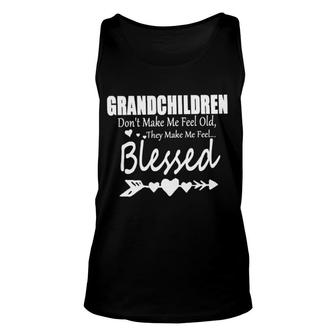 Grandchildren Dont Make Me Feel Old They Make Me Feel Blessed Special 2022 Gift Unisex Tank Top - Thegiftio UK