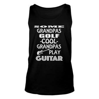 Grandpa Cool Grandpas Play Guitar Fathers Day Unisex Tank Top - Seseable