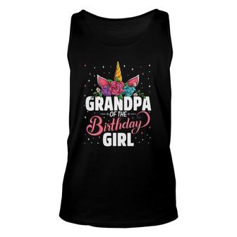 Grandpa Of The Birthday Girl Unicorn Girls Family Matching Unisex Tank Top - Seseable