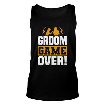 Groom Game Over Groom Bachelor Party Unisex Tank Top - Seseable
