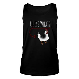 Guess What Chicken Butt Funny Farm Chicken Unisex Tank Top - Monsterry CA