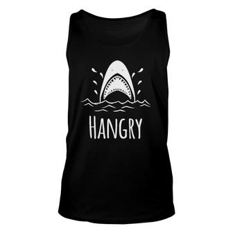 Hangry- Hangry Shark Lovers Gift Unisex Tank Top | Mazezy