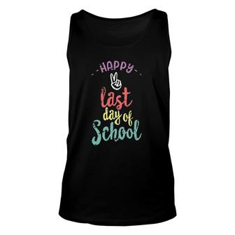 Happy Last Day Of School Funny End Of Year Teacher Unisex Tank Top - Seseable