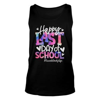 Happy Last Day Of School Tie Dye Lunch Lady Life Summer Gift Unisex Tank Top - Thegiftio UK