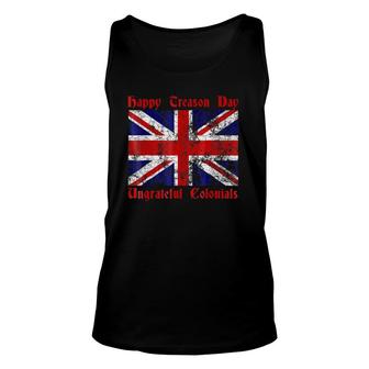 Happy Treason Day - Funny July 4Th Lost British Pride Unisex Tank Top - Seseable