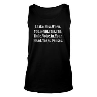 I Like How Your Head Takes Pauses Literary Grammar Tee Tank Top | Mazezy
