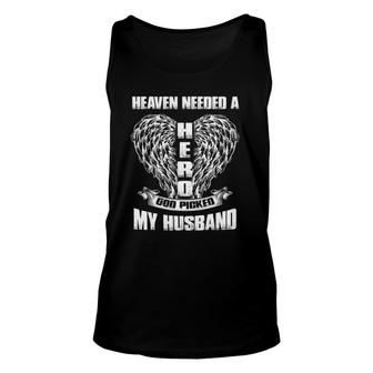 Heaven Needed A Hero God Picked My Husband Gift For Wives Unisex Tank Top | Mazezy