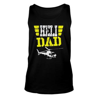 Helicopter Pilot Dad Funny Fathers Day Gift Husband Unisex Tank Top - Seseable