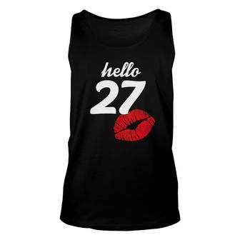 Hello 27 Years Old Gifts For Womens 27Th Birthday Gifts Unisex Tank Top - Seseable