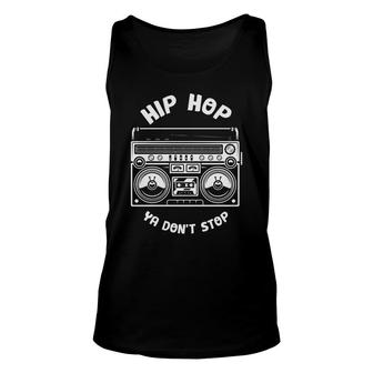 Hip Hop Ya Dont Stop 80S 90S Music Dancing Cassette Unisex Tank Top - Seseable