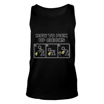 How To Pick Up Chicks Funny Gift For Human Unisex Tank Top - Seseable