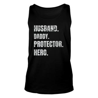 Husband Daddy Protector Hero Fathers Day For Dad Unisex Tank Top - Seseable