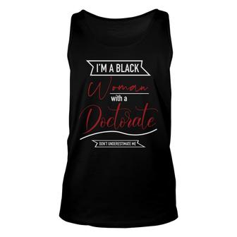 I Am A Black Woman With A Doctorate Education Graduation Unisex Tank Top - Seseable