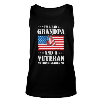 I Am A Dad Grandpa And Veteran Nothing Scares Me Pecgine Unisex Tank Top - Seseable