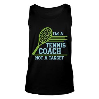 I Am A Tennis Coach But It Is Not Career Target In My Life Unisex Tank Top | Seseable CA