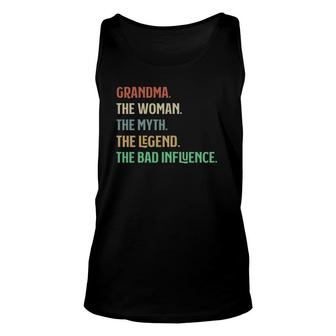 I Am Grandma The Woman Myth Legend Bad Influence Grandparent Unisex Tank Top - Seseable