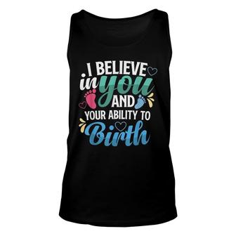 I Believe In You And Your Ability To Birth For Midwifes Unisex Tank Top - Seseable