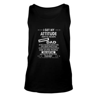 I Get My Attitude From Awesome Dad 2022 Trend Unisex Tank Top - Seseable