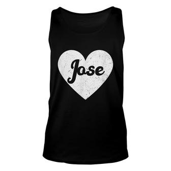 I Heart Jose - First Names And Hearts I Love Jose Unisex Tank Top - Seseable