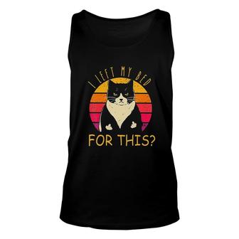 I Left My Bed For This Cute Cat Trending Unisex Tank Top - Seseable