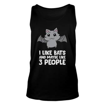 I Like Bats And Maybe Like 3 People Funny Bat Lover Unisex Tank Top - Seseable