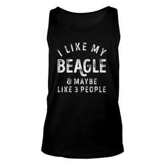I Like My Beagle And Maybe Like 3 People Dog Lover Men Gifts Unisex Tank Top - Seseable