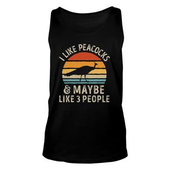 I Like Peacocks And Maybe 3 People Funny Peacock Retro Bird Unisex Tank Top | Seseable UK