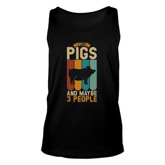 I Like Pigs And Maybe 3 People Unisex Tank Top - Seseable