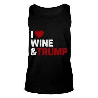 I Love Wine Trump For Pro Trump Fans Who Love Wine Unisex Tank Top - Monsterry