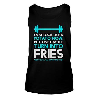 I May Look Like A Potato Now Ill Turn Into Fries Funny Tee Unisex Tank Top - Seseable