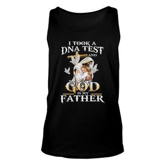 I Took Dna Test And God Is My Father Christian Fathers Day Unisex Tank Top - Seseable