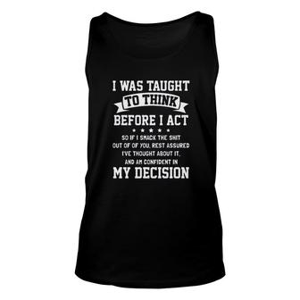 I Was Tought To Think Gorgeous 2022 Best Gift Unisex Tank Top - Thegiftio UK